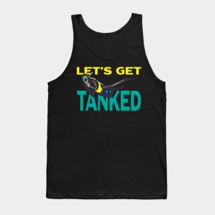 Let's Get Tanked Tank Top